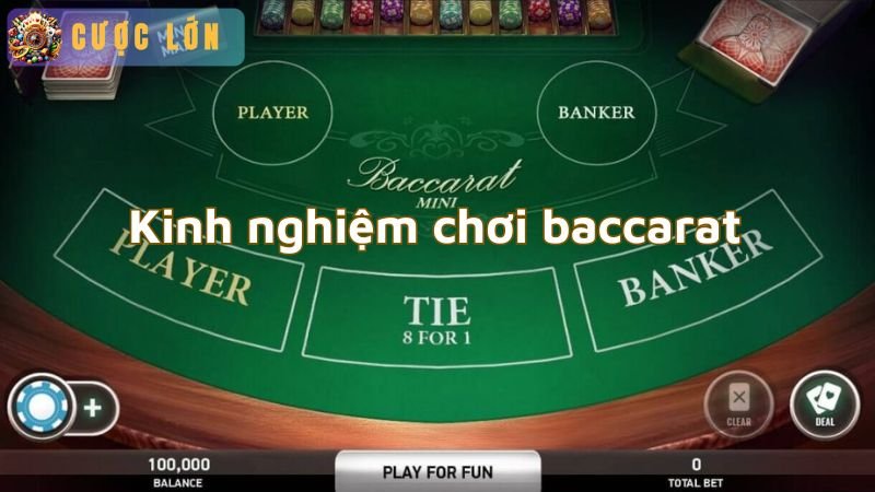 Kinh nghiệm chơi baccarat từ cao thủ