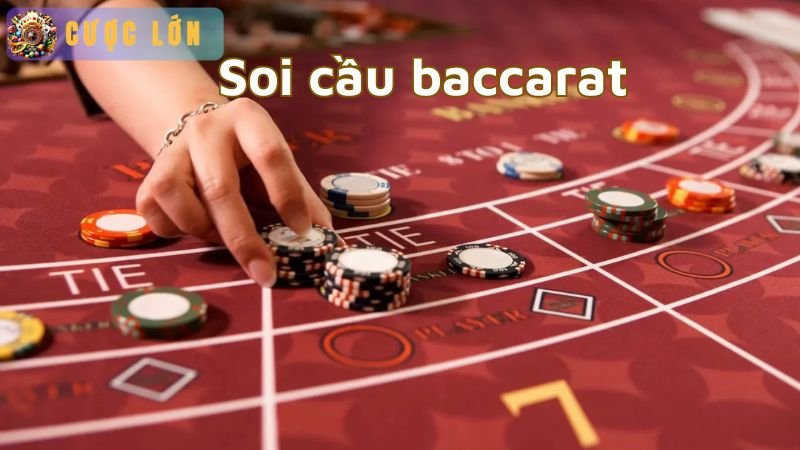 Cách soi cầu baccarat - hướng dẫn chi tiết cho người chơi mới