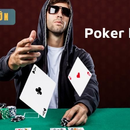 Hướng dẫn cách chơi Poker cho người mới bắt đầu