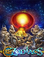 Đánh Giá 12 Zodiacs Slot: Kỳ Quan Game Slot Mới Nhất