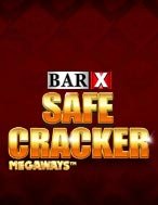 Bar X Safe Cracker Megaways Slot: Hướng Dẫn Đầy Đủ Từ A đến Z Cho Người Mới