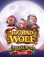 Big Bad Wolf Christmas Special Slot: Hướng Dẫn Đầy Đủ Từ A đến Z Cho Người Mới