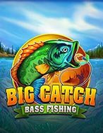 Cách Chinh Phục Big Catch Bass Fishing Megaways Slot: Chiến Lược và Hướng Dẫn