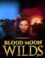 Chơi Blood Moon Wilds Slot Ngay Hôm Nay – Phiêu Lưu Đến Thế Giới Kỳ Diệu!