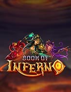 Book of Inferno Slot: Hướng Dẫn Chi Tiết Để Thắng Lớn và Giành Jackpot!