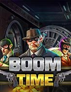 Đánh Giá Boom Time Slot: Kỳ Quan Game Slot Mới Nhất