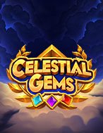 Celestial Gems Slot: Hướng Dẫn Đầy Đủ Từ A đến Z Cho Người Mới