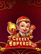 Em Bé Tài Lộc – Cheeky Emperor Slot: Hướng Dẫn Chi Tiết Để Thắng Lớn và Giành Jackpot!