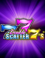 Đánh Giá Double Scatter 7’s Slot: Kỳ Quan Game Slot Mới Nhất