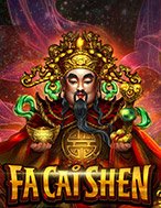 Đánh Giá Fa Cai Shen Slot: Kỳ Quan Game Slot Mới Nhất