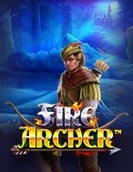 Chơi Thiện Xạ Lửa Xanh – Fire Archer Slot Ngay Hôm Nay – Phiêu Lưu Đến Thế Giới Kỳ Diệu!