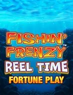 Khám Phá Fishin Frenzy Reel Time Fortune Play Slot: Trải Nghiệm Game Slot Huyền Bí