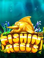 Cách Chinh Phục Săn Cá Đại Dương – Fishin’ Reels Slot: Chiến Lược và Hướng Dẫn