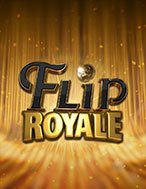 Cách Chinh Phục Flip Royale Slot: Chiến Lược và Hướng Dẫn