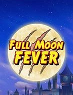 Đánh Giá Full Moon Fever Slot: Kỳ Quan Game Slot Mới Nhất