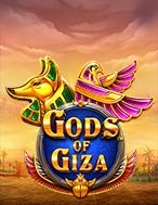 Đánh Giá Các Vị Thần Của Giza – Gods of Giza Slot: Kỳ Quan Game Slot Mới Nhất