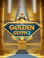 Golden Glyph 2 Slot: Hướng Dẫn Chi Tiết Để Thắng Lớn và Giành Jackpot!