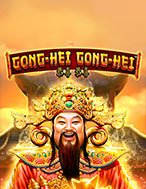 Chơi Gong-Hei Gong-Hei Slot Ngay Hôm Nay – Phiêu Lưu Đến Thế Giới Kỳ Diệu!