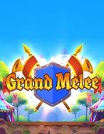 Cách Chinh Phục Grand Melee Slot: Chiến Lược và Hướng Dẫn