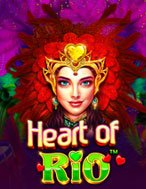 Đánh Giá Trái Tim Nàng Rio – Heart of Rio Slot: Kỳ Quan Game Slot Mới Nhất