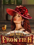 Khám Phá Heart of the Frontier Slot: Trải Nghiệm Game Slot Huyền Bí