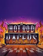 Hot Rod Racers Slot: Hướng Dẫn Chi Tiết Để Thắng Lớn và Giành Jackpot!