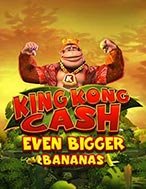 King Kong Cash Even Bigger Bananas Megaways Slot: Hướng Dẫn Chi Tiết Để Thắng Lớn và Giành Jackpot!