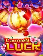 Cách Chinh Phục Lantern Luck Slot: Chiến Lược và Hướng Dẫn