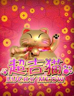 Lucky Meow Slot: Hướng Dẫn Chi Tiết Để Thắng Lớn và Giành Jackpot!