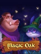 Đánh Giá Magic Oak Slot: Kỳ Quan Game Slot Mới Nhất