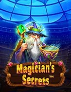 Khám Phá Bí Mật Pháp Sư – Magician’s Secrets Slot: Trải Nghiệm Game Slot Huyền Bí