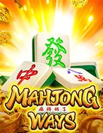 Đánh Giá Nhập Cuộc Mạt Chược – Mahjong Ways Slot: Kỳ Quan Game Slot Mới Nhất