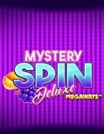 Chơi Mystery Spin Deluxe Megaways Slot Ngay Hôm Nay – Phiêu Lưu Đến Thế Giới Kỳ Diệu!