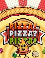 Pizza! Pizza? Pizza! Slot: Hướng Dẫn Chi Tiết Để Thắng Lớn và Giành Jackpot!