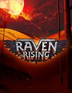 Raven Rising Slot: Hướng Dẫn Chi Tiết Để Thắng Lớn và Giành Jackpot!