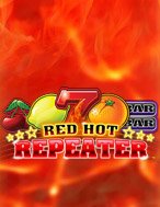 Đánh Giá Red Hot Repeater Slot: Kỳ Quan Game Slot Mới Nhất