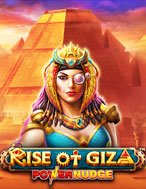 Chơi Cuộc Nổi Dậy Của Giza – Rise of Giza PowerNudge Slot Ngay Hôm Nay – Phiêu Lưu Đến Thế Giới Kỳ Diệu!