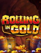 Rolling in Gold Slot: Hướng Dẫn Đầy Đủ Từ A đến Z Cho Người Mới