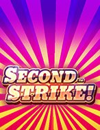 Second Strike Slot: Hướng Dẫn Đầy Đủ Từ A đến Z Cho Người Mới