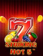 Khám Phá Cơn Lốc Số 5 – Striking Hot 5 Slot: Trải Nghiệm Game Slot Huyền Bí