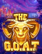 Khám Phá The G.O.A.T Slot: Trải Nghiệm Game Slot Huyền Bí