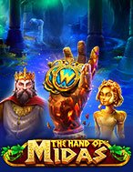 Chơi Sức Mạnh Của Midas – The Hand of Midas Slot Ngay Hôm Nay – Phiêu Lưu Đến Thế Giới Kỳ Diệu!