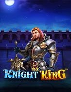 Kị Sĩ Bóng Đêm – The Knight King Slot: Hướng Dẫn Đầy Đủ Từ A đến Z Cho Người Mới