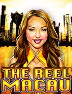 The Reel Macau Slot: Hướng Dẫn Chi Tiết Để Thắng Lớn và Giành Jackpot!