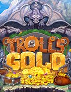 Chơi Troll’s Gold Slot Ngay Hôm Nay – Phiêu Lưu Đến Thế Giới Kỳ Diệu!