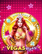 Đánh Giá Đêm Vegas Khó Quên – Vegas Night Slot: Kỳ Quan Game Slot Mới Nhất