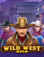 Cách Chinh Phục Săn Thưởng Miền Tây – Wild West Gold Slot: Chiến Lược và Hướng Dẫn