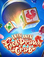 Bầu Cua Đại Chiến – Win Win Fish Prawn Crab Slot: Hướng Dẫn Đầy Đủ Từ A đến Z Cho Người Mới