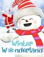 Winter Wonderland Slot: Hướng Dẫn Chi Tiết Để Thắng Lớn và Giành Jackpot!