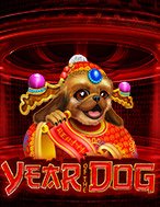 Chơi Year of the Dog Slot Ngay Hôm Nay – Phiêu Lưu Đến Thế Giới Kỳ Diệu!